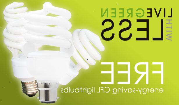 Hur man sparar pengar med hjälp av kompakta lysrörslampor. Ändra dina glödlampor.